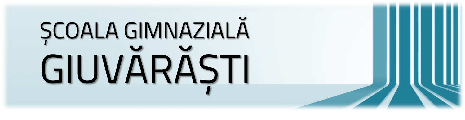 ŞCOALA GIMNAZIALĂ GIUVĂRĂŞTI